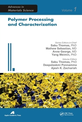 Polymer Processing and Characterization by Thomas, Sabu