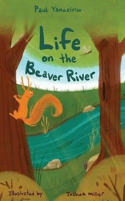 Life on the Beaver River by Yanuziello, Paul