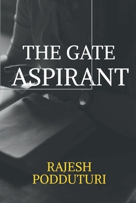 The Gate Aspirant by Podduturi, Rajesh