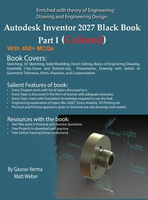 Autodesk Inventor 2027 Black Book Part I: (Colored) by Verma, Gaurav