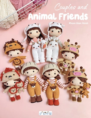 Couples and Animal Friends: 14 Amigurumi Dolls in Couples and Animal Friends by Hanh, Pham Hien