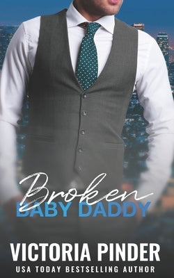 Broken Baby Daddy by Pinder, Victoria