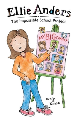 Ellie Anders: The Impossible School Project by Kunce, Craig