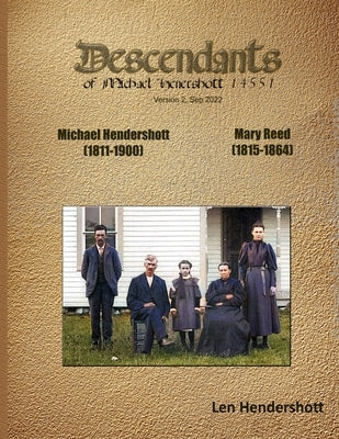 Michael Hendershott 14551 Descendants: V2 by A. Hendershott, Leonard