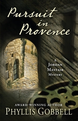 Pursuit in Provence by Gobbell, Phyllis
