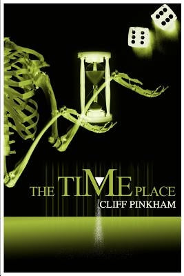 The Time Place by Pinkham, Cliff