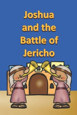 Joshua and the Battle of Jericho by Linville, Rich