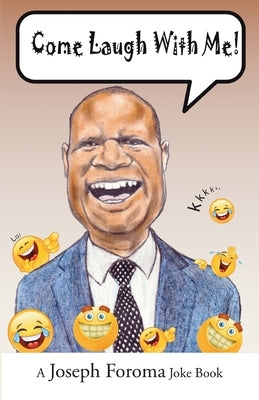 Come laugh with me by Foroma, Joseph