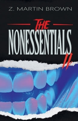 The Nonessentials II by Brown, Z. Martin