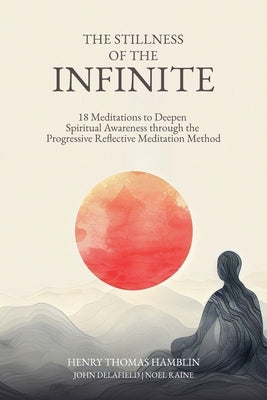 The Stillness of the Infinite by Hamblin, Henry Thomas