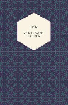 Mary by Braddon, Mary Elizabeth