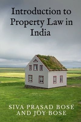 Introduction to Property Law in India by Prasad, Siva Bose
