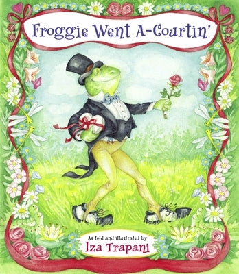 Froggie Went A--Courtin by Trapani, Iza