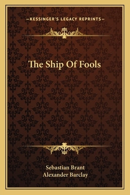 The Ship Of Fools by Brant, Sebastian