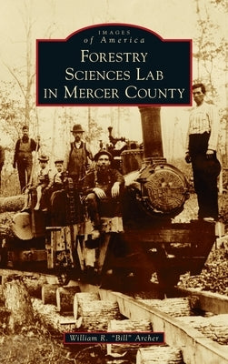 Forestry Sciences Lab in Mercer County by Archer, William R. Bill