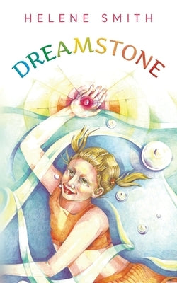 Dreamstone by Smith, Helene