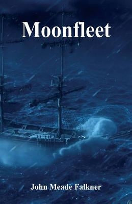 Moonfleet by Falkner, John Meade