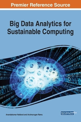 Big Data Analytics for Sustainable Computing by Haldorai, Anandakumar