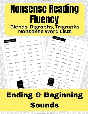 Nonsense Reading Fluency: Blends, Digraphs, Trigraphs Nonsense Word Lists by Kelly, Anna