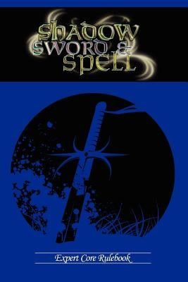 Shadow, Sword & Spell: Expert by Iorio, Richard