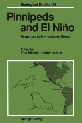 Pinnipeds and El Ni: Responses to Environmental Stress by Trillmich, Fritz