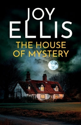 The House of Mystery: a gripping crime thriller full of twists by Ellis, Joy