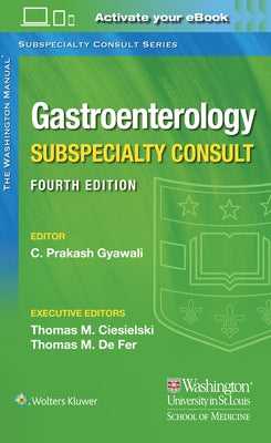 The Washington Manual Gastroenterology Subspecialty Consult by Gyawali, Chandra