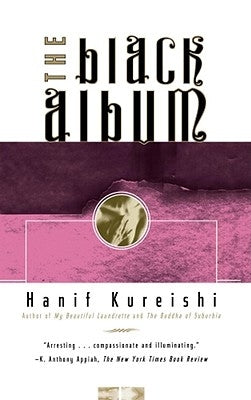 The Black Album by Kureishi, Hanif