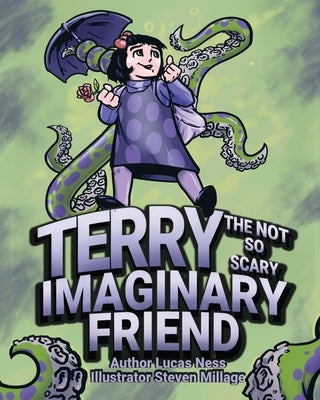 Terry The not so Scary Imaginary Friend by Ness, Lucas