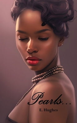 Pearls... by Hughes, E.