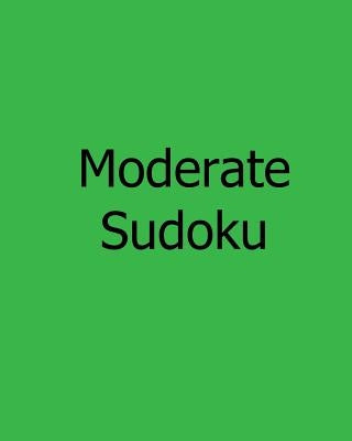 Moderate Sudoku: Level 1: Large Grid Sudoku Puzzles by Collins, Susan