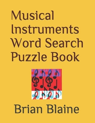 Musical Instruments Word Search Puzzle Book by Blaine, Brian
