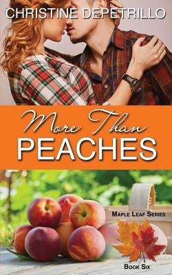 More Than Peaches by Depetrillo, Christine
