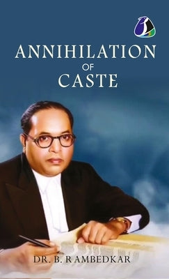 Annihilation of Caste by B.R. Ambedkar - English (Hardcover Library Edition) by Ambedkar, B. R.