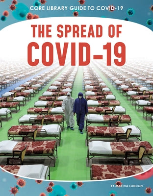 The Spread of Covid-19 by London, Martha