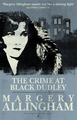 The Crime at Black Dudley by Allingham, Margery