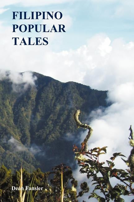 Filipino Popular Tales by Fansler, Dean