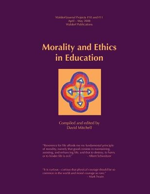 Morality & Ethics in Education by Digiacomo, Karin