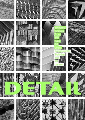 Detail - Ausgewählte Beiträge Aus 20 Jahren / Selected Articles from the Past 20 Years by Institut Für Internationale Architektur-