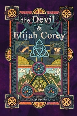 The Devil and Elijah Corey by Poppleton, T. S.