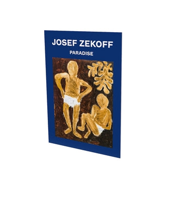 Josef Zekoff: Paradise: Cat. Cfa Contemporary Fine Arts Berlin by Waldvogel, Florian