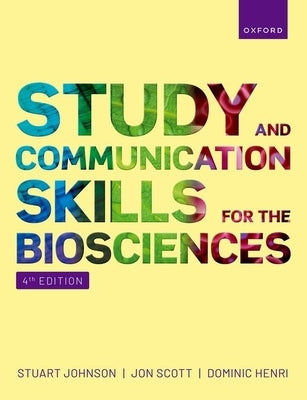 Study and Communication Skills for the Biosciences 4e Paperback by Johnson, Stuart