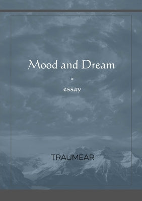 Mood and Dream by Traumear