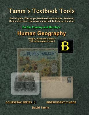 Fouberg, Murphy & De Blij's Human Geography 11th edition+ Activities Bundle: Bell-ringers, warm-ups, multimedia responses & online activities to accom by Tamm, David