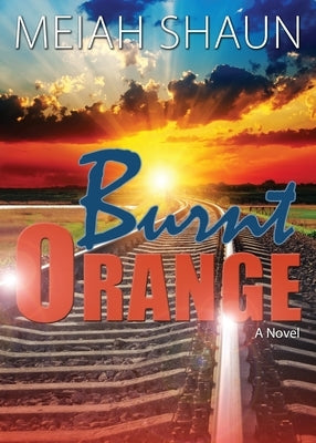 Burnt Orange by Shaun, Meiah