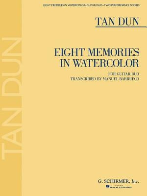 Eight Memories in Watercolor: For Two Guitars by Dun, Tan