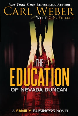 The Education of Nevada Duncan by Weber, Carl