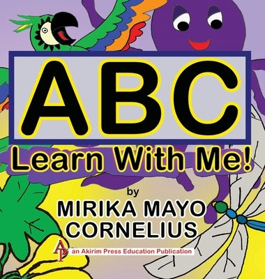 ABC Learn With Me! by Mayo Cornelius, Mirika