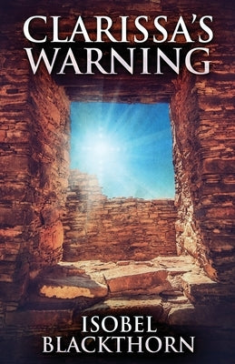 Clarissa's Warning by Blackthorn, Isobel