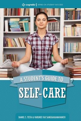 A Student's Guide to Self-Care by Testa, Daniel S.